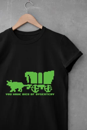 You Have Died Of Dysentery