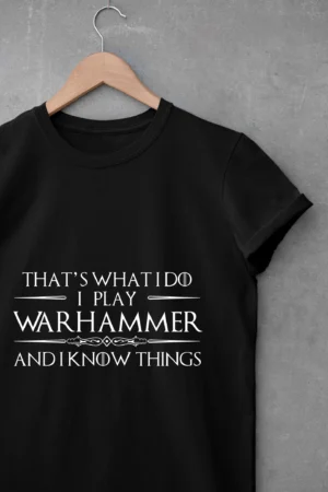 I Know Things - WARHAMMER
